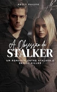 Livro A obsessão do Stalker — Um romance entre stalker e serial killer