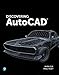 Discovering AutoCAD 2020 by Mark Dix, Paul Riley
