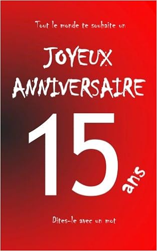 joyeux anniversaire 15 ans Buy Joyeux Anniversaire 15 Ans Livre D Or A Ecrire Taille M joyeux anniversaire 15 ans