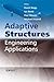 Adaptive Structures: Engineering Applications
