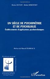 Un siècle de psychométrie et de psychologie