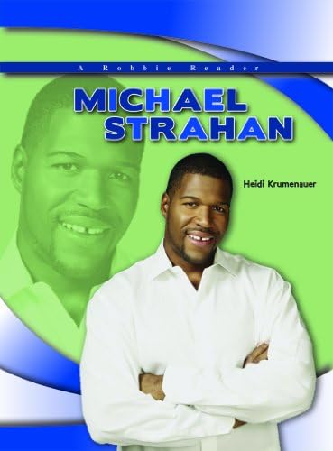 Michael Strahan (Robbie Reader Contemporary Biographies) Library Binding – September 1, 2012