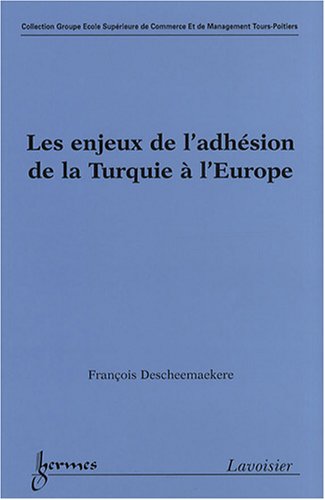 Les  enjeux de l'adhésion de la Turquie à l'Europe