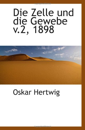 Die Zelle und die Gewebe v.2, 1898