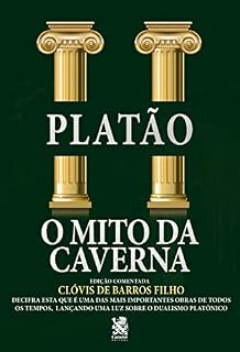 Livro O Mito da Caverna: Edição comentada por Clóvis de Barros Filho