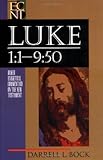 Luke – 1:1–9:50: 02 (Baker Exegetical Commentary on the New Testament)