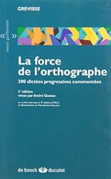 La  force de l'orthographe