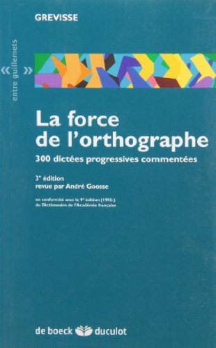 La  force de l'orthographe