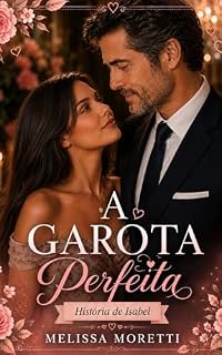 Livro A Garota Perfeita : História de Isabel