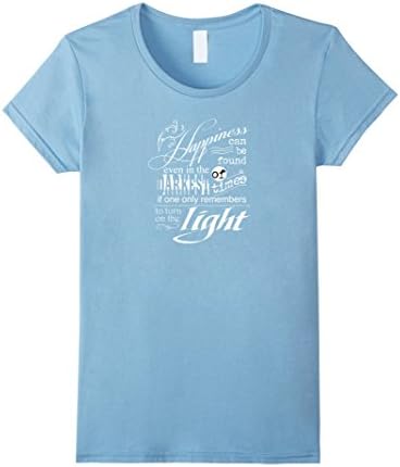 Women's Happiness Can Be Found Even In The Darkest Of Times Shirt Medium Baby Blue