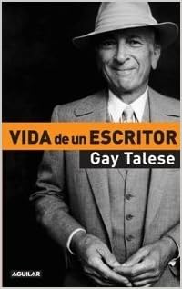 VIDA DE UN ESCRITOR: Amazon.es: Gay Talese: Libros
