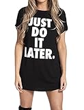 Haola Women's Summer Street Long t Shirt Just Do It Later Tee Printed Shirt Dress