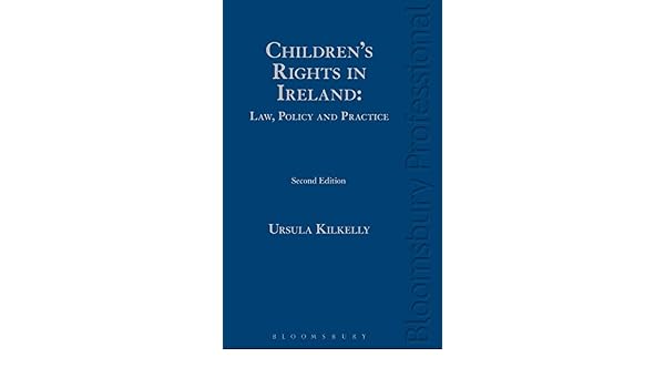 Childrens Rights In Ireland Law Policy And Practice - 