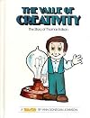 The Value of Creativity--The Story of Thomas Edison (The Valuetales) Hardcover November, 1984