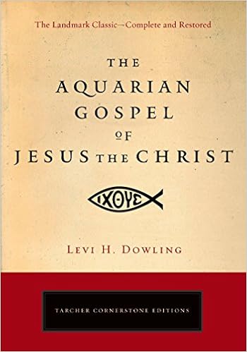 Amazon The Aquarian Gospel Of Jesus The Christ Tarcher Cornerstone Editions Dowling Levi H Christianity