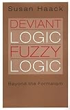 Deviant Logic, Fuzzy Logic: Beyond the Formalism cover