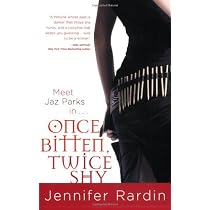Once Bitten, Twice Shy (Jaz Parks, Book 1): Rardin, Jennifer ...