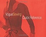 Vogue® Sewing Quick Reference (Vogue Knitting) by Vogue Knitting Magazine