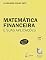 Livro Matemática Financeira e suas Aplicações
