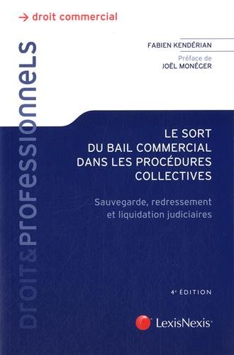 Le  sort du bail commercial dans les procédures collectives