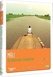 Échappées Belles - Les Routes Mythiques - Mali : Un Bateau Pour Tombouctou