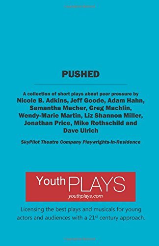 Pushed: A Collection of Short Plays About Peer Pressure by Nicole B Adkins (2014-09-23)