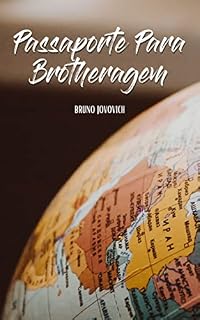 Livro Passaporte Para Brotheragem