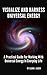 VISUALIZE AND HARNESS UNIVERSAL ENERGY: A PRACTICAL GUIDE FOR WORKING WITH UNIVERSAL ENERGY IN EVERY by Clara Jo Alden