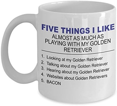 Golden Retriever Mug - Five Thing I Like About My Golden Retriever - 11 Oz Ceramic Coffee Mug