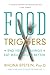 Food Triggers: End Your Cravings. Eat Well and Live Better