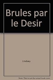 Brûlés par le désir