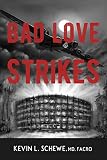 Bad Love Strikes by
