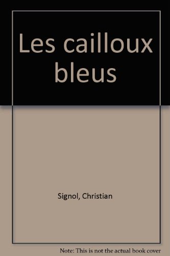 Les  cailloux bleus
