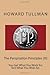 The Perspiration Principles (III): You Get What You Work for, Not What You Wish for. - Book by Howard A. Tullman