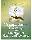 Occupational Therapy in the Promotion of Health and Wellness