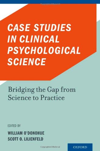 Case Studies in Clinical Psychological Science Bridging the Gap from Science to Practice (Hardcover)