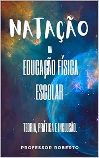 Livro Natação na Educação Física Escolar