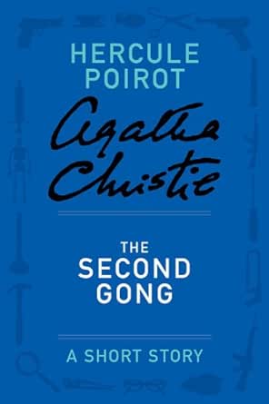 The Second Gong Hercule Poirot Mysteries Kindle Edition By Christie Agatha Mystery Thriller Suspense Kindle Ebooks Amazon Com