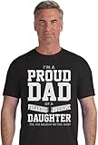 Proud Dad Of A Freaking Awesome Daughter Funny Fathers Day Gift for Dads T-Shirt