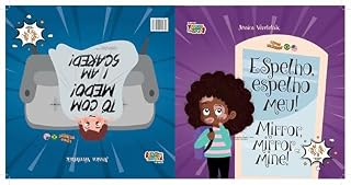 Livro Espelho, Espelho Meu ! e Tô com Medo ! / Mirror, Mirror Mine ! and I’m Scared ! (Portuguese Bilingual Books - Fostering Creativity in Kids (Brazilian Portuguese editions))