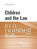 Children and the Law in a Nutshell, 5th Edition