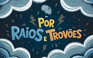 Livro Ben e Ralf em: Por Raios e Trovões: Livro Ilustrado Infantil