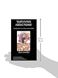 Image de Surviving Addictions: Confessions of a Recovered Addict