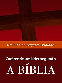 Livro Caráter de um líder segundo a Bíblia