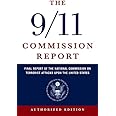 The 9/11 Commission Report: Final Report of the National Commission on Terrorist Attacks Upon the United States
