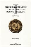 doubles et deniers tournois en cuivres royaux et feodaux... by 