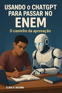 Usando o ChatGPT para Passar no ENEM: O caminho da aprovação