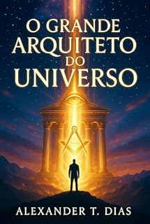 Livro O Grande Arquiteto do Universo