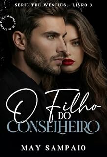 Livro O FILHO DO CONSELHEIRO (THE WESTIES Livro 3)