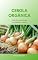 Livro Cebola Orgânica: Guia de Cultivo em Canteiros e Vasos